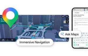 O Google Maps adiciona o recurso ‘Ask Maps’ baseado em IA da Gemini e navegação imersiva em 3D