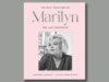 Trecho do livro: "Marilyn: as fotografias perdidas, a última entrevista"