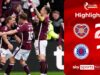 Hearts avança para a vaga no camarote da Premiership da Escócia com vitória sobre o Rangers