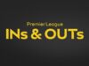 Prós e contras da Premier League – os acordos confirmados até agora…