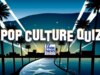 Teste sua cultura pop: de Hollywood ao coração